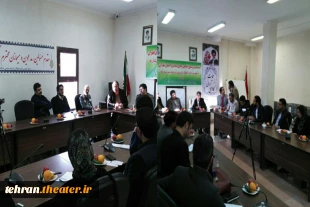 اولین نشست روسای انجمن هنرهای نمایش شهرستان های استان تهران در اسلامشهر